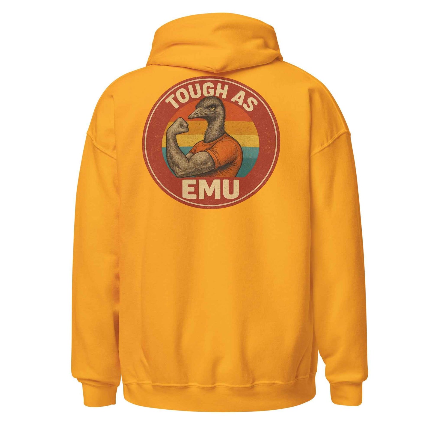 Tough As Emu Backprint Hoodie