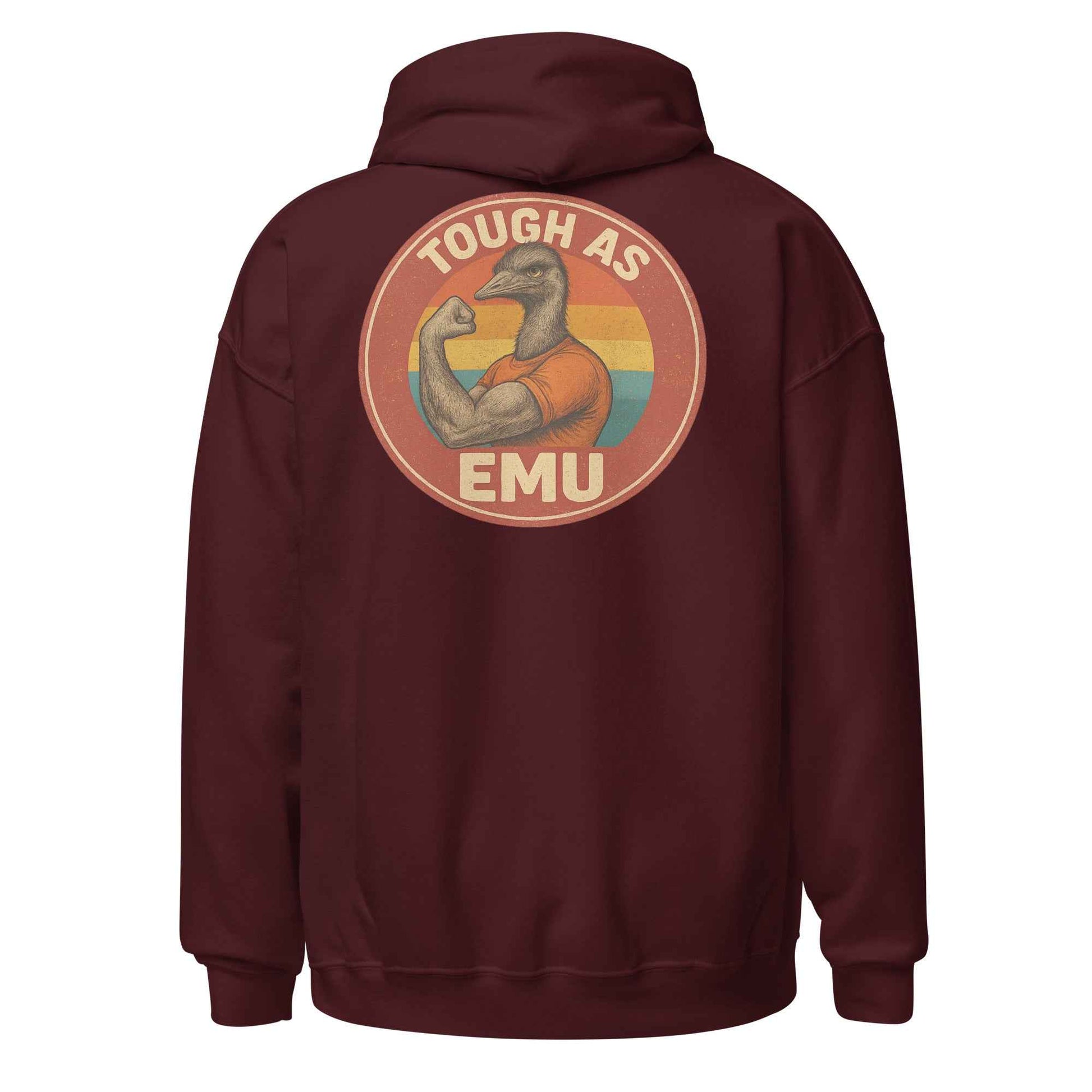 Tough As Emu Backprint Hoodie